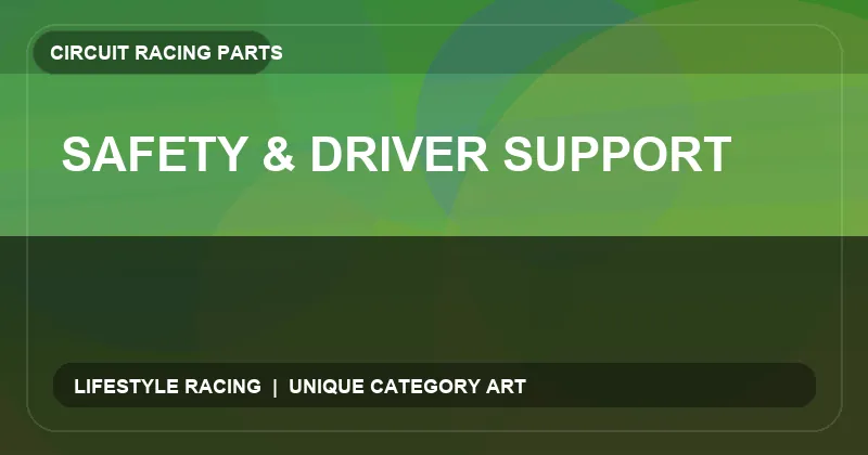 Safety & Driver Support
